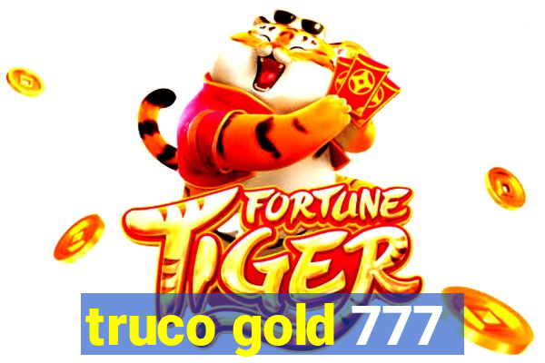 truco gold 777